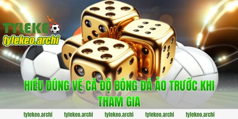 Hiểu đúng về cá độ bóng đá ảo trước khi tham gia