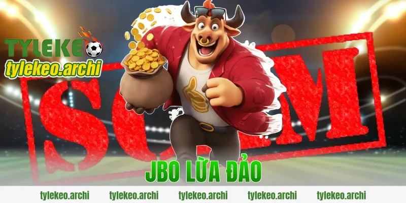 jbo lừa đảo