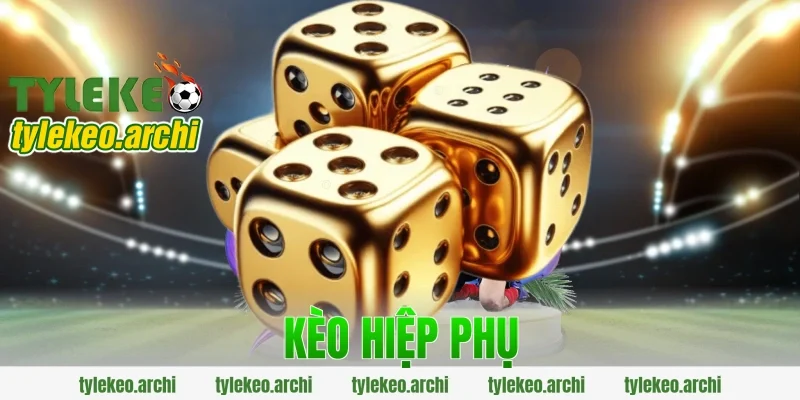 kèo hiệp phụ