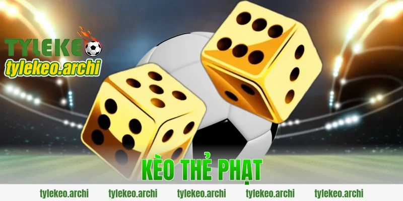 kèo thẻ phạt